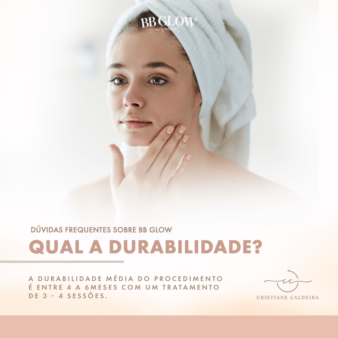 CRISTIANE CALDEIRA - BB GLOW Durabilidade